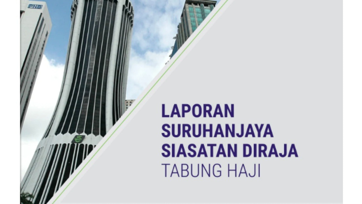 Tabung Haji RCI Report Released After Probe into 2014-2020 Operations